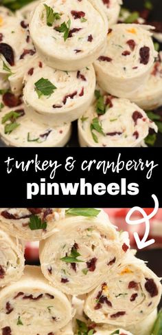 turkey and cranberry pinwheels are stacked on top of each other with the words turkey and cranberry pinwheels below