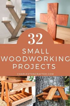 small woodworking projects with text overlay that reads, 32 small woodworking projects