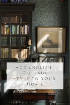 an old english cottage style to your home with text overlay that reads, add english cottage style to your home