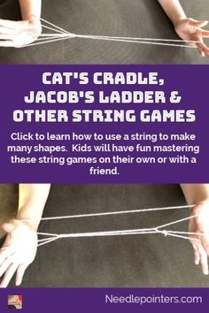 two hands reaching out towards each other with the caption cat's cradle, jacobs ladder & other string games click to learn how to use a string to make many shapes