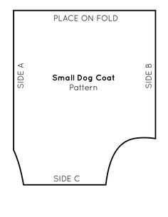 the small dog coat pattern is shown in black and white, with text that reads place on