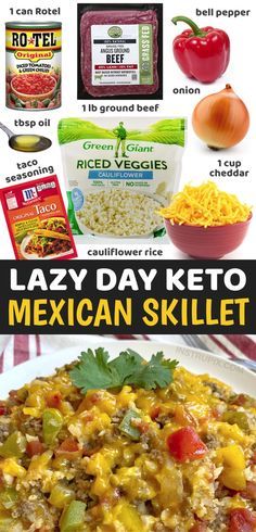 an image of mexican food with text overlay that reads lazy day keto mexican skillet