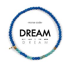 DREAM Where Impact Begins.For all you dreamers out there, keep your heads in the clouds (the view is better there!).Make a statement with the new dainty 3mm Morse Code bracelet. Vibrant and fun colors bring a unique twist to the best selling word, Sister. Show your unique style with this dainty stone bracelet!This bracelet looks great alone or stacked with your other favorite Morse Code or stone stacking bracelets! How to read your jewelry: A Morse Code dot is one bead and a dash is two beads in Morse Code Clay Bead Bracelet, Teacher Morse Code Bracelet, Morse Code Seed Bead Bracelets, Beaded Morse Code Bracelet, Morse Code Bracelet Soul Sister, Trending Bracelets, Morse Code Bracelet, Morse Code, Multi Strand Bracelet