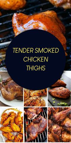 tender smoked chicken thighs on the grill with text overlay