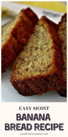 the banana bread is cut into slices and ready to be eaten with text overlay