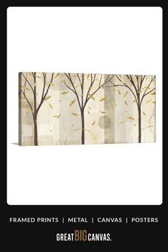 a painting with trees on it and the words, framed prints metal canvass posters great big canvass