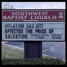 a sign in front of a baptist church that says, information has not been affixed to the price of salvation sunday school worship