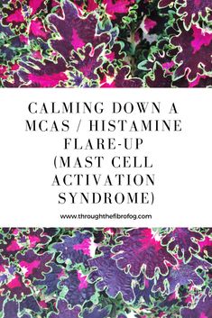 A flare-up of symptoms of MCAS (mast cell activation syndrome) due to excessive histamine can be challenging. This post discusses some ways that I use to try and decrease stress and anxiety, which can be triggers of a MCAS flare-up #mcas #histamine #chronicillness #anxiety Mast Cell Stabilizers