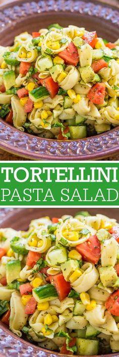 tortellini pasta salad with corn and tomatoes