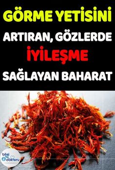 Görme Yetisini Artırıyor, Gözlerde İyileşme Sağlayan Baharat | Nefis Lezzetler Sitesi Respiratory Health, Digestive Health, Japchae, Gut Health, Ritual, Ethnic Recipes