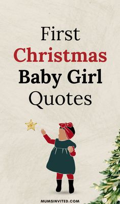 the first christmas baby girl quotes are in front of a fir tree with a star on it