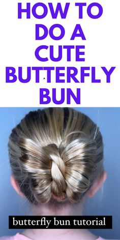 How To Do a CUTE Butterfly Bun - Here is how to do a cute butterfly bun hair tutorial. Easy Butterfly Hairstyle, Butterfly Costume Hairstyle, Butterfly Hairstyles For Kids, Butterfly Ponytail Braid, Butterfly Hairdo, Butterfly Bun Hairstyle, Hats Hairstyles, Butterfly Bun, Hairstyle Butterfly