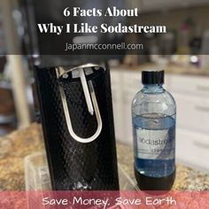 a bottle of water sitting on top of a counter next to a bag with the words save money save earth