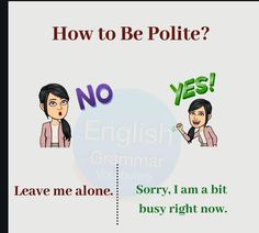 an image of two people with words in english and the other one says, how to be polite?