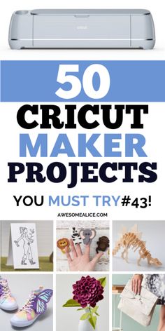 the 50 cricut maker projects you must try