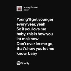 Young Forever Young Forever, Let Me Go, Jay Z, Let Me Know, I Love You, Love You, Let It Be