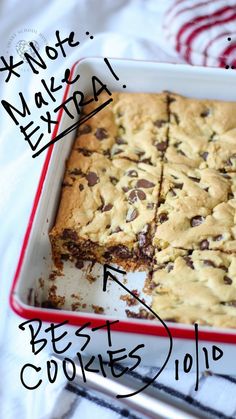 a baking dish with chocolate chip cookie bars in it and the words note flexible best cookies top