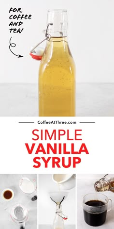 the ingredients for vanilla syrup are shown in this collage