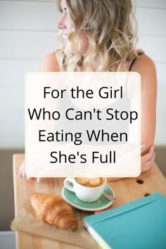 Stop Overeating, Makanan Diet, Food Nutrition, Nutrition Health, Intuitive Eating, Mindful Eating, Best Diets, The Girl Who