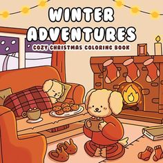 a book cover for winter adventures cozy christmas coloring book with two teddy bears eating cookies in the living room