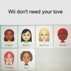 a bunch of people with different facial expressions on their faces and the words wii don't need your love