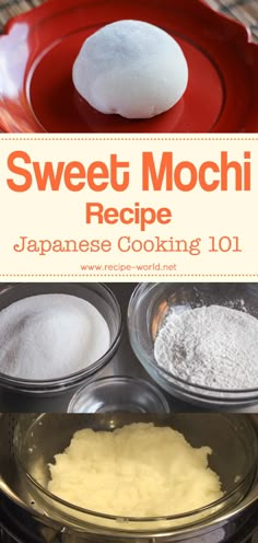 japanese cooking 101 sweet mochi recipe with ingredients in bowls on the side and title overlay