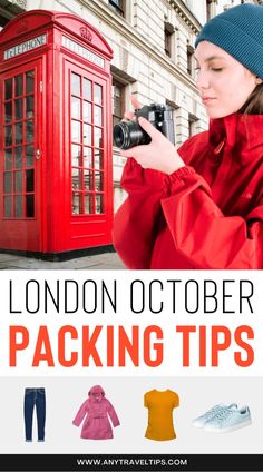 the london october packing tips guide is shown with an image of a woman taking pictures in front of a red phone booth