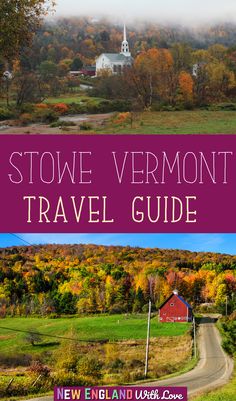 the stone vermont travel guide is shown in two different colors and features autumn foliage, trees, and a red barn