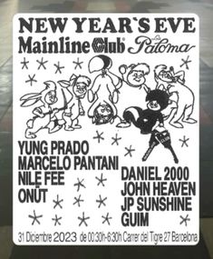 a sign that says new year's eve mainline club with cartoon characters on it