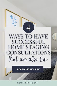 a hallway with the words 4 ways to have successful home staging congratulationss that are also fun