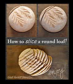 how to slice a round loaf with an easy recipe