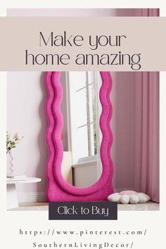 a pink mirror with the words make your home amazing click to buy on it and an image of a woman's reflection