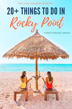 two women sitting under an umbrella on the beach with text overlay reading 20 + things to do in rocky point