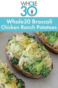 whole 30 broccoli chicken ranch potatoes with text overlay that reads whole 30 broccoli chicken ranch potatoes