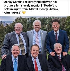 a group of men in suits and ties posing for a photo with the caption that says, donny osmond recently met up with his brothers for a lovely reunion top