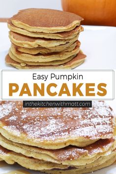 pancakes stacked on top of each other with the words easy pumpkin pancakes in front of them