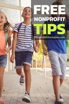 three children walking down the sidewalk with text overlay that reads free nonprofit tips