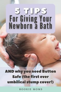 a baby being held up to its head with the words 5 tips for giving your newborn a