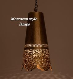 moroccan style lamps hanging from the ceiling with text overlay that reads moroccan style lamps