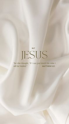 white fabric with the words jesus on it