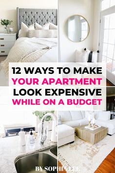 four pictures with the words 12 ways to make your apartment look expensive while on a budget