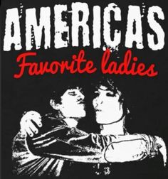 two people hugging each other with the words america's favorite ladies