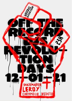 a poster with the words off the record revolution days written in red and black on it