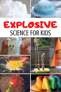 collage of science activities for kids with text overlay that reads explosive science for kids