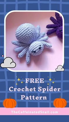 the crocheted spider pattern is featured in this image with text that reads, free crochet spider pattern