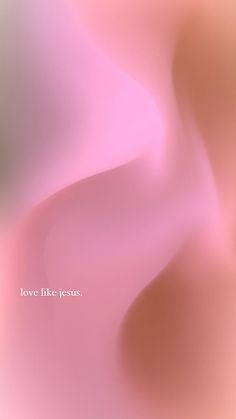 an abstract pink background with the words love like jesus