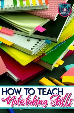 a pile of notebooks with the title how to teach notebooking skills