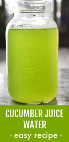 Cucumber water in a Mason jar. Below the image, there is a text overlay saying: Cucumber Juice Water -Easy Recipe. Fruit Water Recipes, Cucumber Drink, Green Juice Recipe, Recipe Smoothie, Cucumber Diet