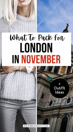 a woman standing in front of a building with the words what to pack for london in november