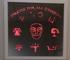 an illuminated sign with symbols and words on it that say pirates for all enemys